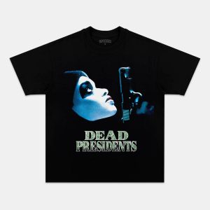 DEAD PRESIDENTS TEE