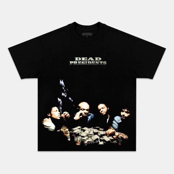 DEAD PRESIDENTS 2.0 TEE
